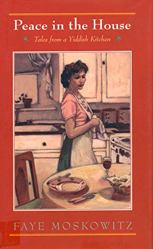 [9781567922196] Peace in the House: Tales from a Yiddish Kitchen