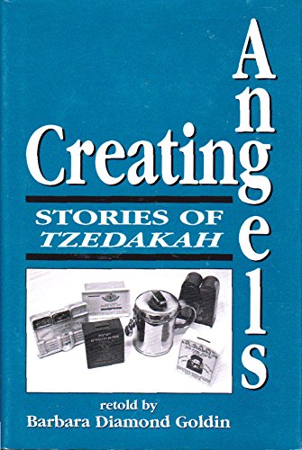 [9781568215310] Creating Angels: Stories of Tzedakah