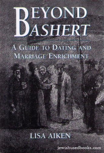 [9781568218960] Beyond Bashert: A Guide to Dating and Marriage Enrichment