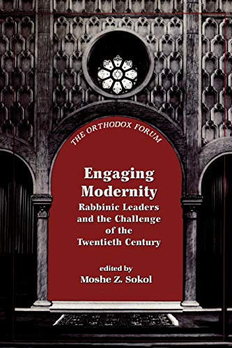 [9781568219080] Engaging Modernity: Rabbinic Leaders and the Challenge of the Twentieth Century  | The Orthodox Forum Series