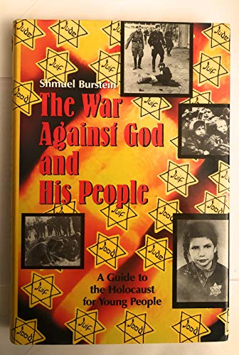 [9781568711669] The war against God and his people: A guide to the holocaust for young people