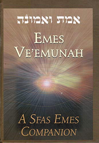 [9781568714387] Emes Ve'emunah a Sfas Emes Companion