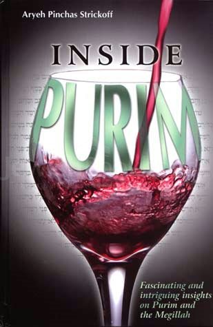 [9781568714905] Out of Print | Inside Purim: Fascinating and Intriguing Insights on Purim and the Megillah