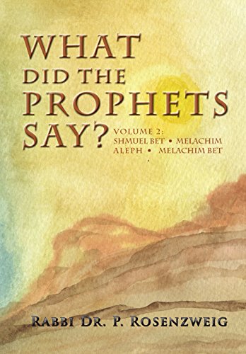 [9781568715858] What Did The Prophets Say? Volume 2: Shmuel Bet, Melachim Aleph, Melachim Bet