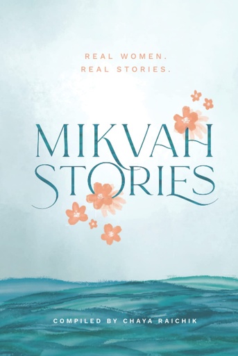 [9781568716923] Mikvah Stories: True Stories of Women Overcoming Today's Challenges