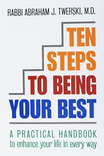 [9781578193585] Ten Steps to Being Your Best: A Practical Handbook to Enhance Your Life in Every Way