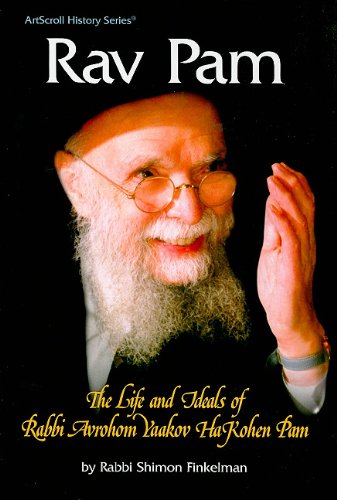 [9781578193844] Rav Pam: The Life and Ideals of Rabbi Avrohom Yaakov HaKohen Pam (ArtScroll History)