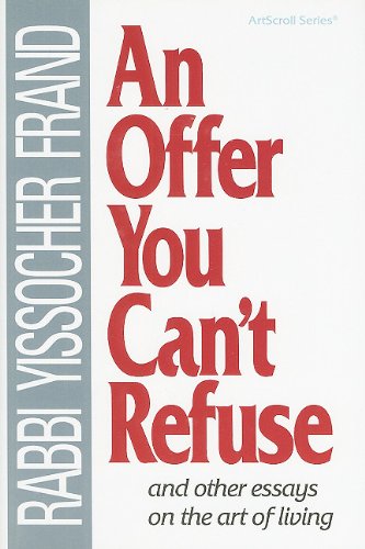 [9781578194377] An Offer You Can't Refuse: And Other Essays on the Art of Living (ArtScroll (Mesorah))