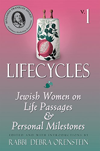 [9781580230186] Lifecycles: Jewish Women on Life Passages and Personal Milestones (Lifecycles, Vol 1)