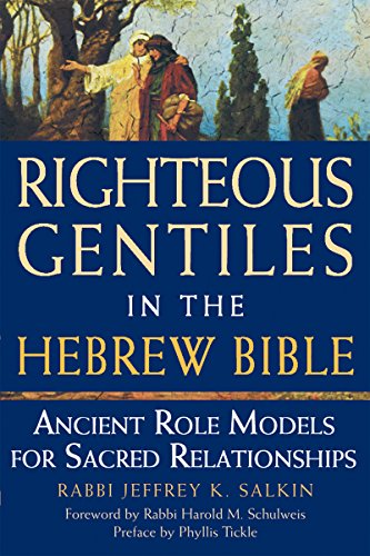[9781580233644] Righteous Gentiles in the Hebrew Bible: Ancient Role Models for Sacred Relationships