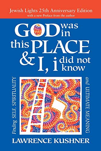 [9781580238519] God Was in This Place & I, I Did Not Know―25th Anniversary Ed: Finding Self, Spirituality and Ultimate Meaning