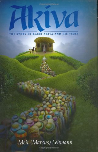 [9781583306024] Akiva - The Story Of Rabbi Akiva And His Times | A Novel