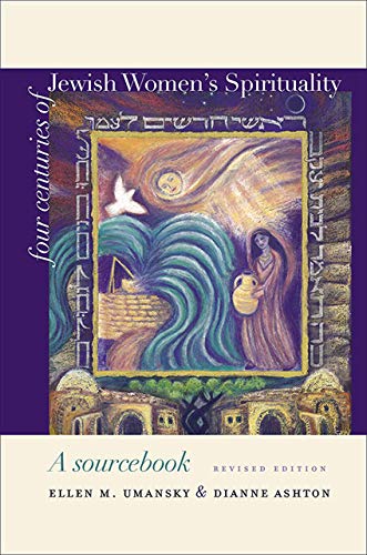 [9781584657309] Four Centuries of Jewish Women’s Spirituality: A Sourcebook (HBI Series on Jewish Women)