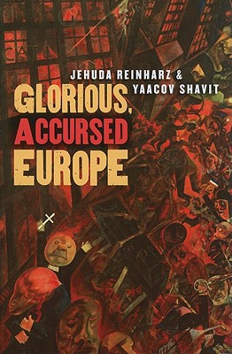[9781584658436] Glorious, Accursed Europe (The Tauber Institute Series for the Study of European Jewry)