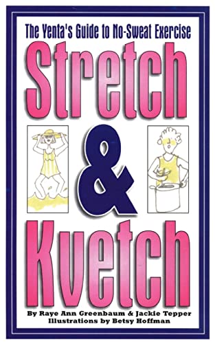 [9781588200679] Stretch and Kvetch: The Yenta's Guide to No Sweat Exercise