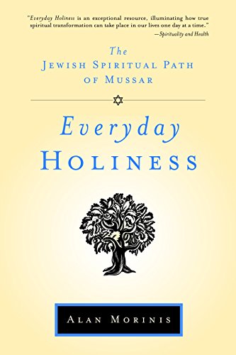 [9781590306093] Everyday Holiness: The Jewish Spiritual Path of Mussar