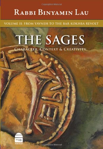 [9781592642465] The Sages, Vol.II: From Yavne to the Bar Kokhba Revolt