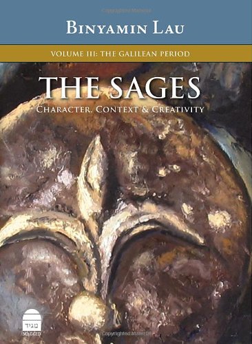 The Sages | Volume 3: The Galilean Period