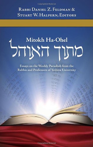 [9781592643240] Mitokh Ha-Ohel, From Within the Tent: The Weekly Parashah