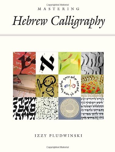 [9781592643417] Mastering Hebrew Calligraphy