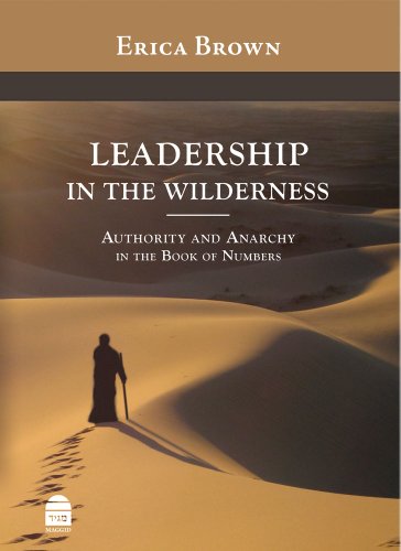 [9781592643424] Leadership in the Wilderness: Authority and Anarchy in the Book of Numbers