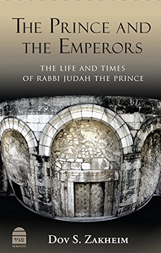 [9781592645404] The Prince and the Emperors: The Life and Times of Rabbi Judah the Prince