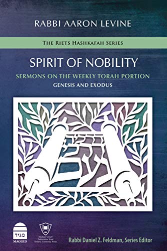 [9781592645596] Spirit of Nobility: Sermons on the Weekly Torah Portion: Genesis and Exodus