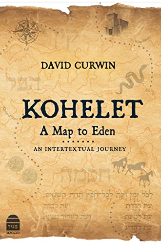 [9781592646111] Kohelet: A Map to Eden: An Intertextual Journey