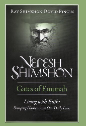 [9781598266252] Nefesh Shimshon: Gates of Emunah - Living with Faith