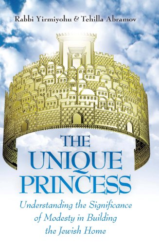 [9781598268751] The Unique Princess; Understanding the Significance of Modesty in Building the Jewish Home