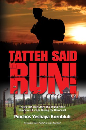 [9781600912146] Tatteh said RUN!; The Heroic True Story of a Young Man's Miraculous Escape During the Holocaust