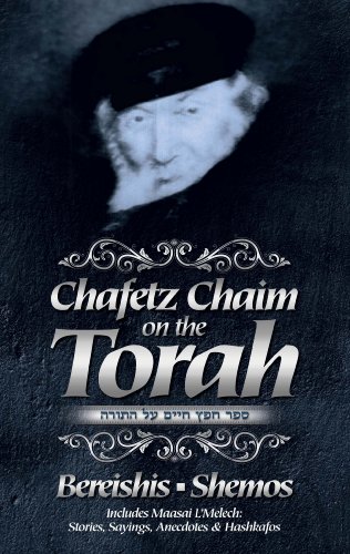 [9781600912276] Chafetz Chaim on the Torah - Volume 1; Bereishis - Shemos