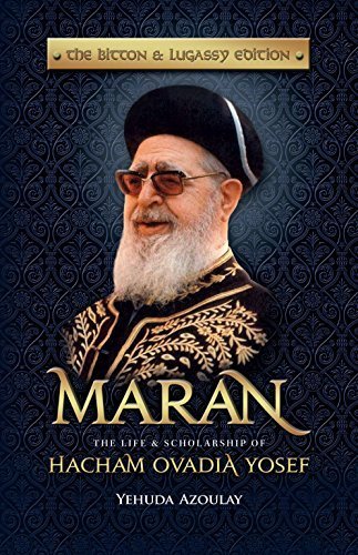 [9781600913402] Maran; The Life & Scholarship of Hacham Ovadia Yosef