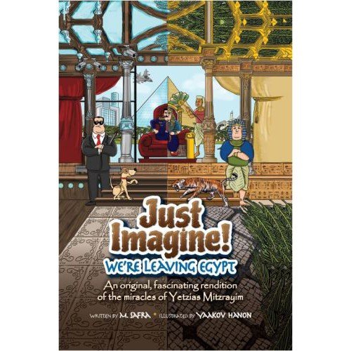 [9781600914256] Just Imagine! We're Leaving Egypt