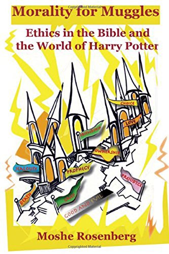 [9781602801837] Morality for Muggles: Ethics in the Bible and the World of Harry Potter