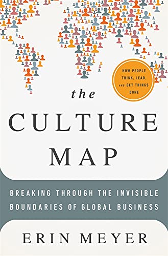 [9781610392501] The Culture Map: Breaking Through the Invisible Boundaries of Global Business