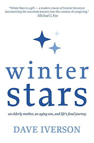 [9781611534481] Winter Stars: An elderly mother, an aging son, and life's final journey