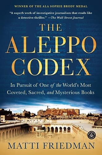 [9781616202781] The Aleppo Codex: In Pursuit of One of the World’s Most Coveted, Sacred, and Mysterious Books