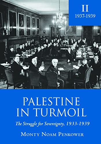 [9781618113689] Palestine in Turmoil: The Struggle for Sovereignty, 1933-1939 (Vol. II) (Touro University Press)