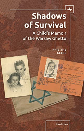 [9781618115096] Shadows of Survival: A Child’s Memoir of the Warsaw Ghetto (Jews of Poland)