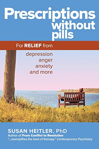 [9781630478100] Prescriptions Without Pills: For Relief from Depression, Anger, Anxiety, and More