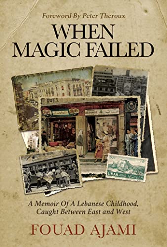 [9781637581759] When Magic Failed: A Memoir of a Lebanese Childhood, Caught Between East and West