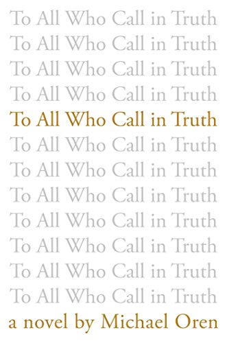 [9781642935806] To All Who Call in Truth