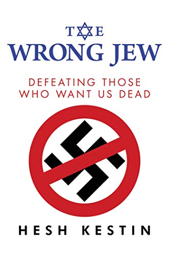 [9781642935844] The Wrong Jew: Defeating Those Who Want Us Dead