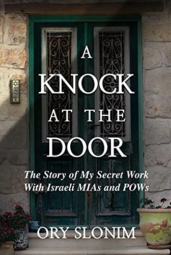 [9781642939323] A Knock at the Door: The Story of My Secret Work With Israeli MIAs and POWs