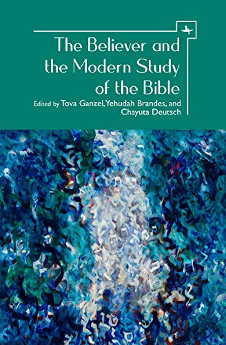 [9781644692578] The Believer and the Modern Study of the Bible