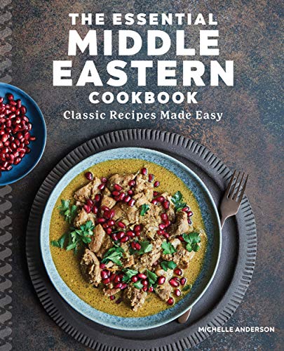 [9781646116386] The Essential Middle Eastern Cookbook: Classic Recipes Made Easy