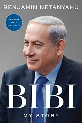 [9781668008447] Bibi: My Story | Autobiography of Benjamin Netanyahu
