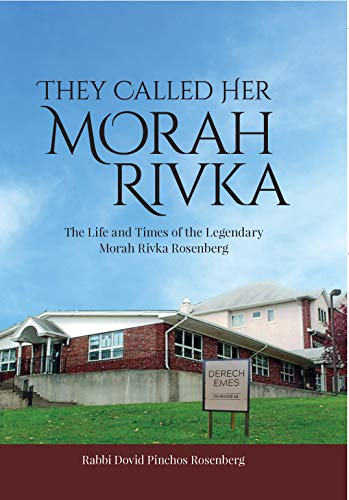 [9781680253627] They Called Her Morah Rivka: The Life and Times of the Legendary Morah Rivka Rosenberg