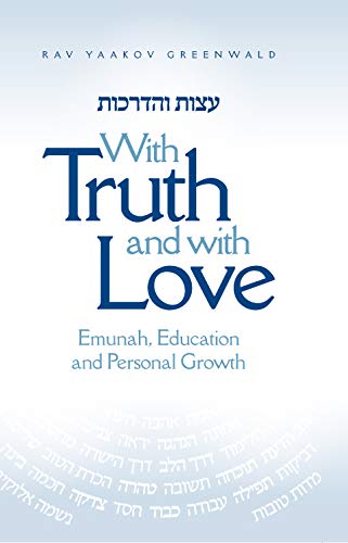 [9781680253658] With Truth and With Love: Emunah, Education and Personal Growth